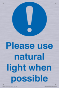 Please use natural light when possible